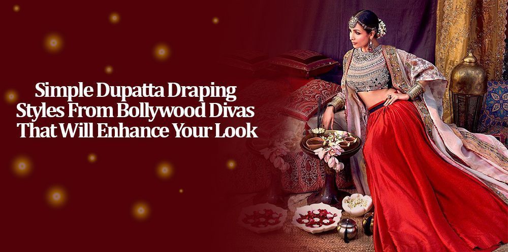 Buy Simple Dupatta Draping Styles From Bollywood Divas That Will Enhance  Your Look - Ethnic Plus
